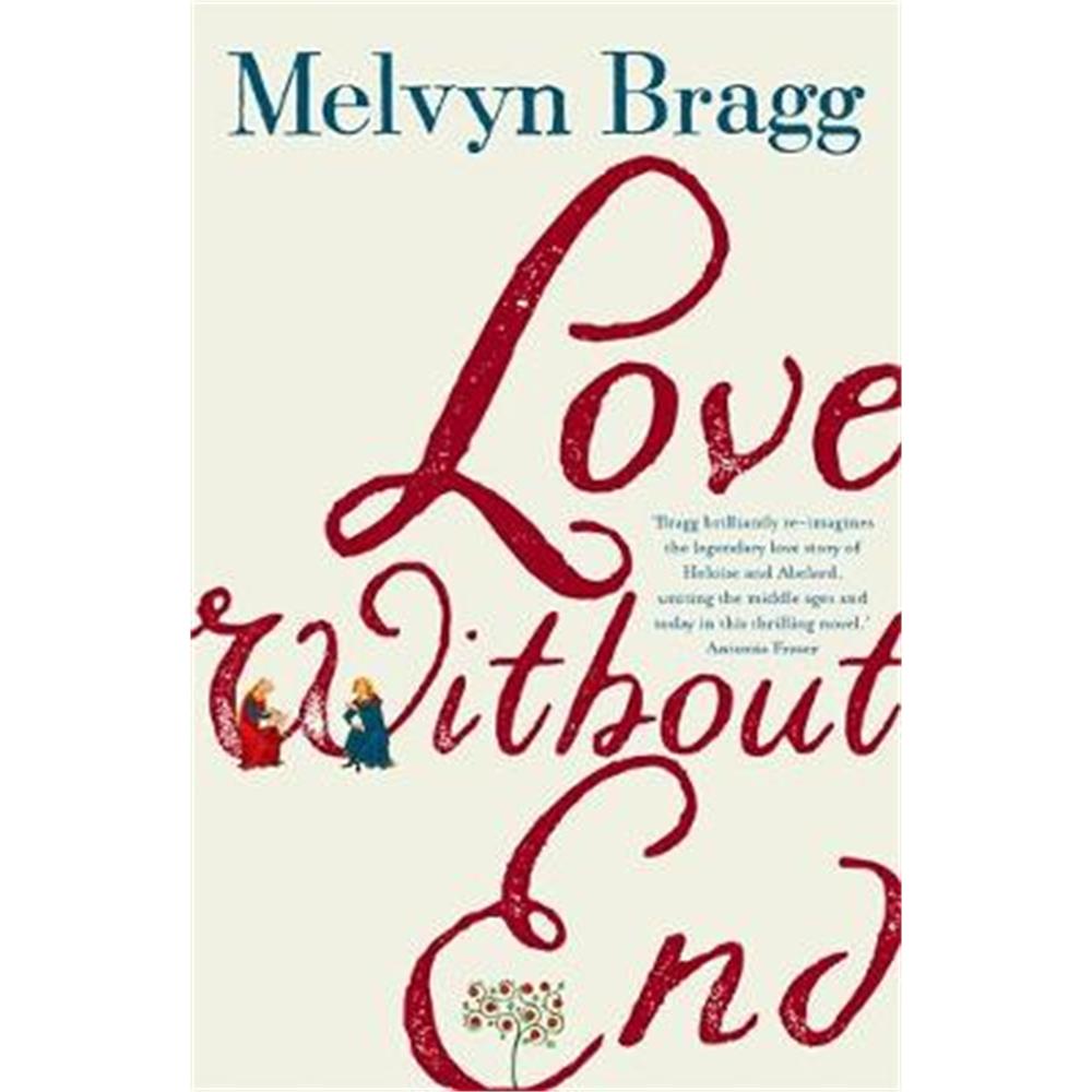 Love Without End (Paperback) - Melvyn Bragg